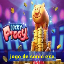 jogo de sonic exe